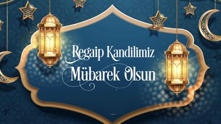 Bugün, Rahmetin ve Magfiretin bolluğuyla dolu Regaip Kandili’nde, Müslümanlar manevi