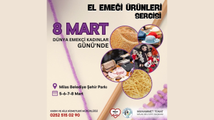 Milas Belediyesi, 8 Mart Dünya Emekçi Kadınlar Günü'ndeMilas’taki kadınların ürettikleri ürünlerden oluşan "El