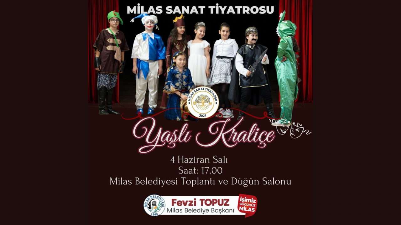 Milas Belediyesi bünyesinde faaliyetlerini gerçekleştiren Milas Sanat Tiyatrosu ‘Yaşlı Kraliçe’