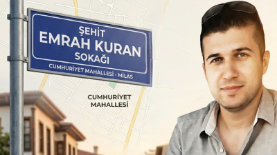 Şehit Emrah Kuran’ın Adı Milas’ta Bir Sokağa Verildi Milas Belediyesi’nin 2025 Aralık Ayı Meclis Toplantısı’nda, Milaslı Şehit Hava